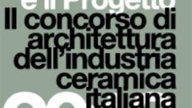 The competition "La Ceramica e il Progetto" is now in its 7th edition