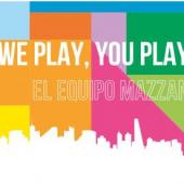 SpazioFMG hosts "We play, you play - El Equipo Mazzanti"